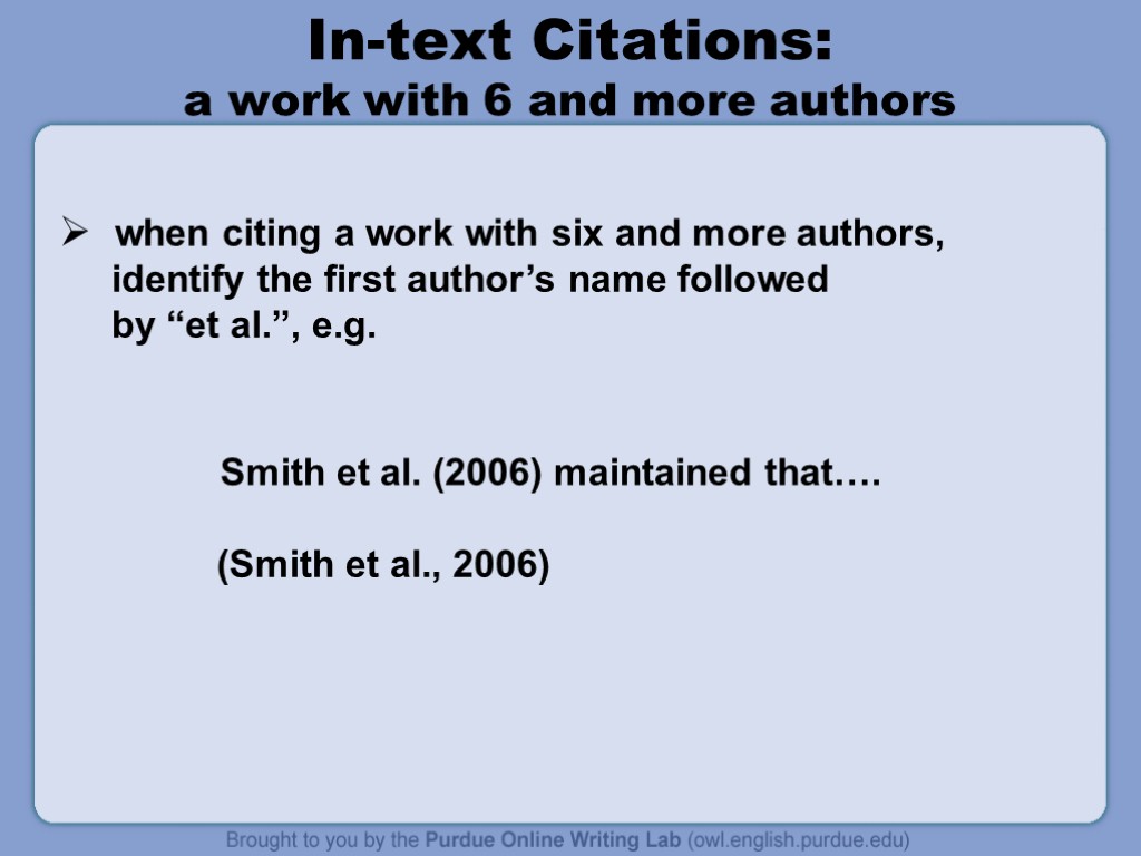 In-text Citations: a work with 6 and more authors when citing a work with